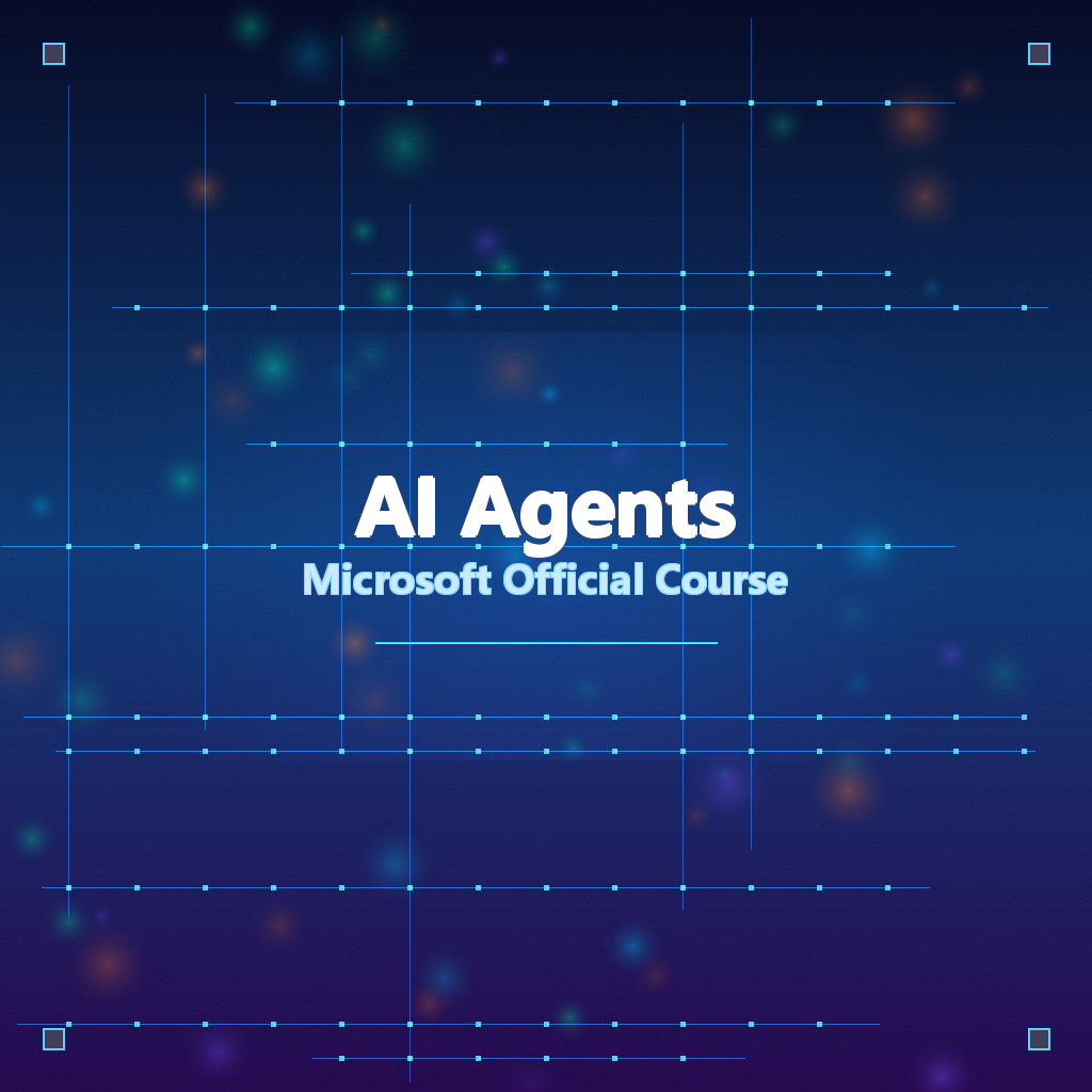 微软AI Agents for Beginners：63k Stars！微软官方AI智能体入门课程，12节课带你从零到生产