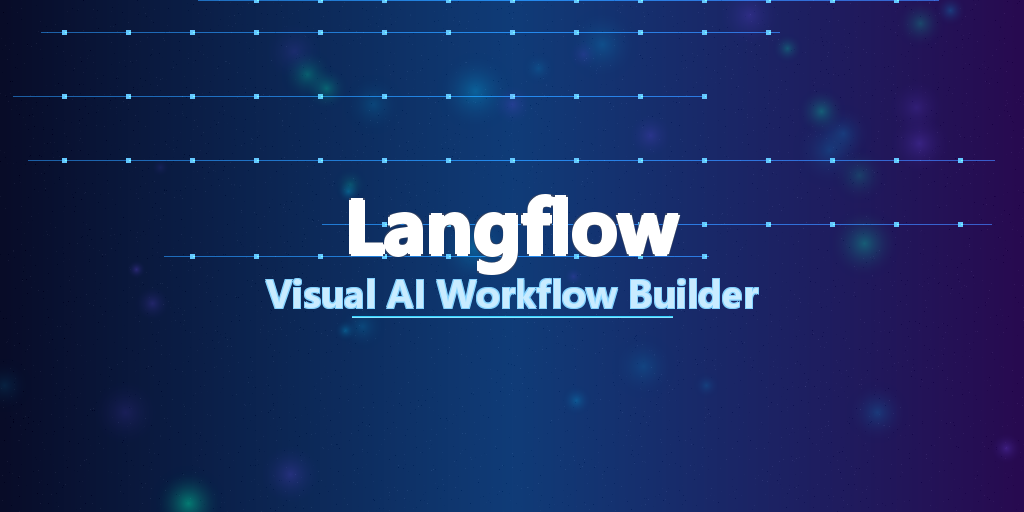 Langflow：148.6k Stars！可视化AI工作流构建平台，让Agent开发像搭积木一样简单