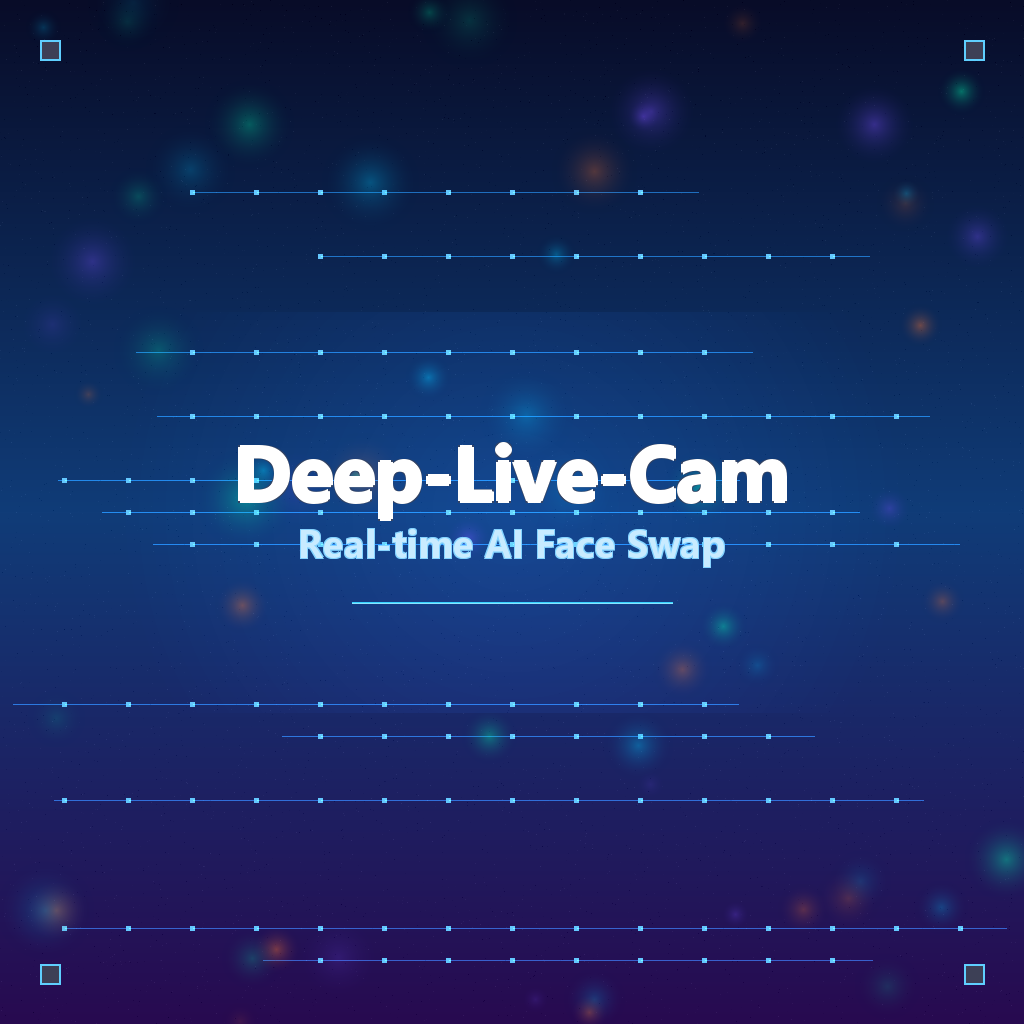 Deep-Live-Cam 特色图